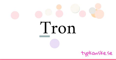 tron synonym|Synonyms for Tron .
